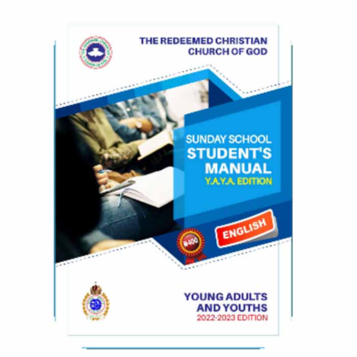 RCCG YAYA SUNDAY SCHOOL FOR YOUTH 13 AUGUST 2023 STUDENT MANUAL: LESSON 50