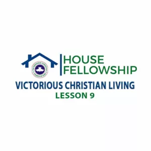 RCCG HOUSE FELLOWSHIP MANUAL 29 OCTOBER 2023 LESSON 9 MEMBERS