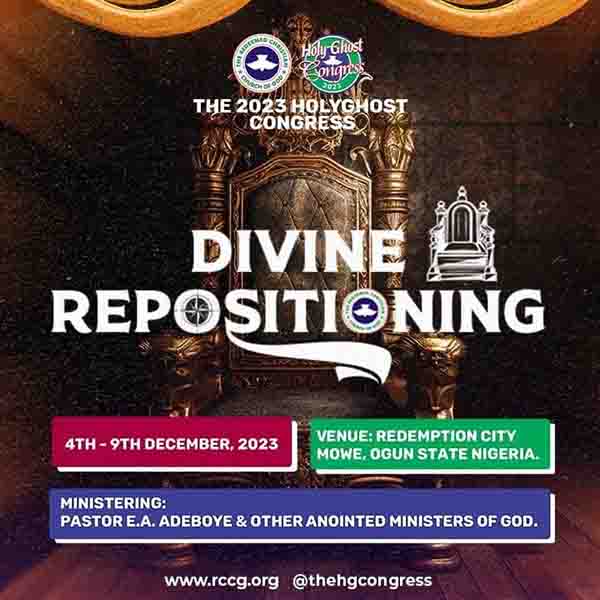 RCCG HOLY GHOST CONGRESS 2023 THEME: DIVINE REPOSITIONING
