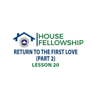 RCCG HOUSE FELLOWSHIP LEADERS MANUAL 14 JANUARY 2024 LESSON 20