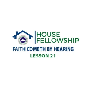 RCCG HOUSE FELLOWSHIP LEADERS MANUAL 21 JANUARY 2024 LESSON 21