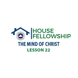 RCCG HOUSE FELLOWSHIP LEADERS MANUAL 28 JANUARY 2024 LESSON 22