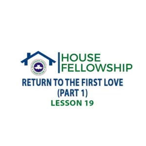 RCCG HOUSE FELLOWSHIP MANUAL 7 JANUARY 2024 LESSON 19 MEMBERS