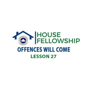 RCCG House Fellowship Manual 3 March 2024: Lesson 27 Members