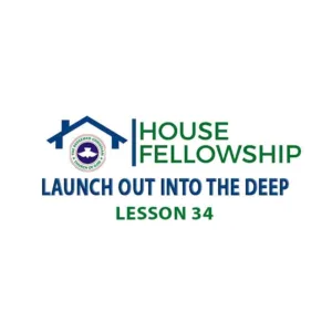 RCCG House Fellowship Leaders Manual 21 April 2024: Lesson 34