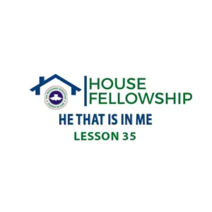 RCCG House Fellowship Leaders Manual 28 April 2024: Lesson 35