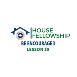 RCCG House Fellowship Leaders Manual 19 May 2024: Lesson 38