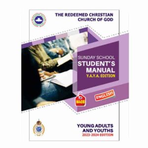 RCCG YAYA Sunday School Youth 9 June 2024 Student Manual Lesson 41